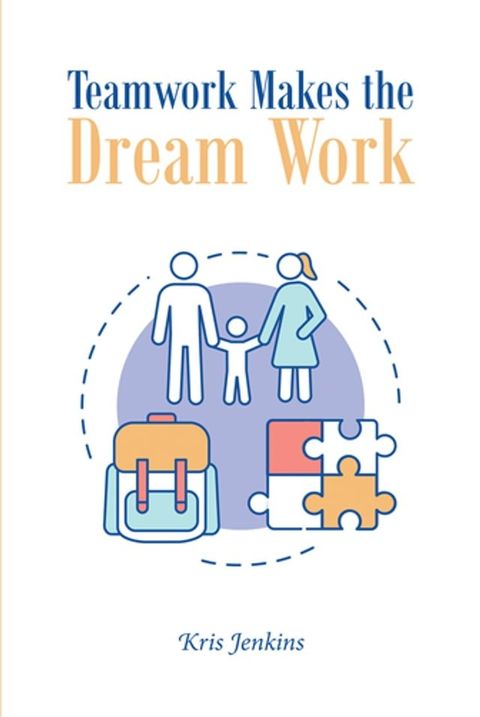 Teamwork Makes the Dream Work(Kobo/電子書)