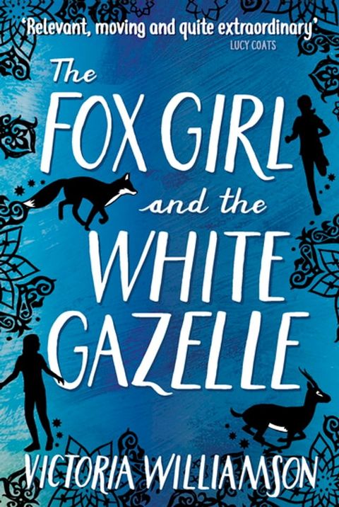 The Fox Girl and the White Gazelle(Kobo/電子書)