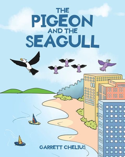 The Pigeon and the Seagull(Kobo/電子書)