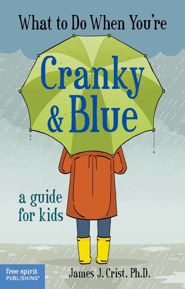  What to Do When You're Cranky & Blue: A Guide for Kids(Kobo/電子書)