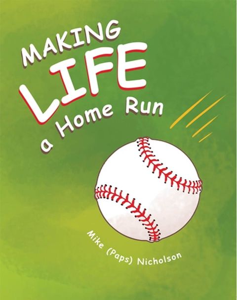 Making Life a Homerun(Kobo/電子書)