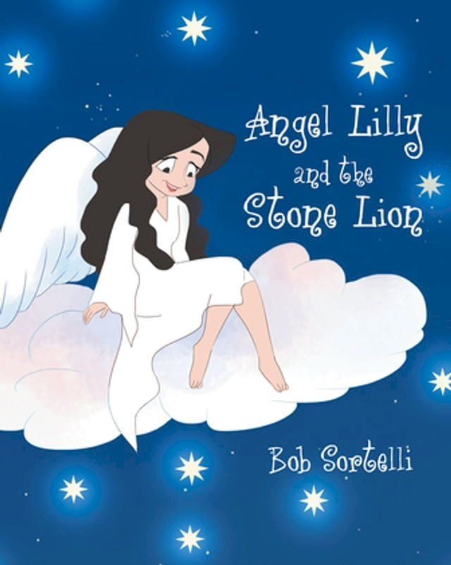  Angel Lilly And The Stone Lion(Kobo/電子書)