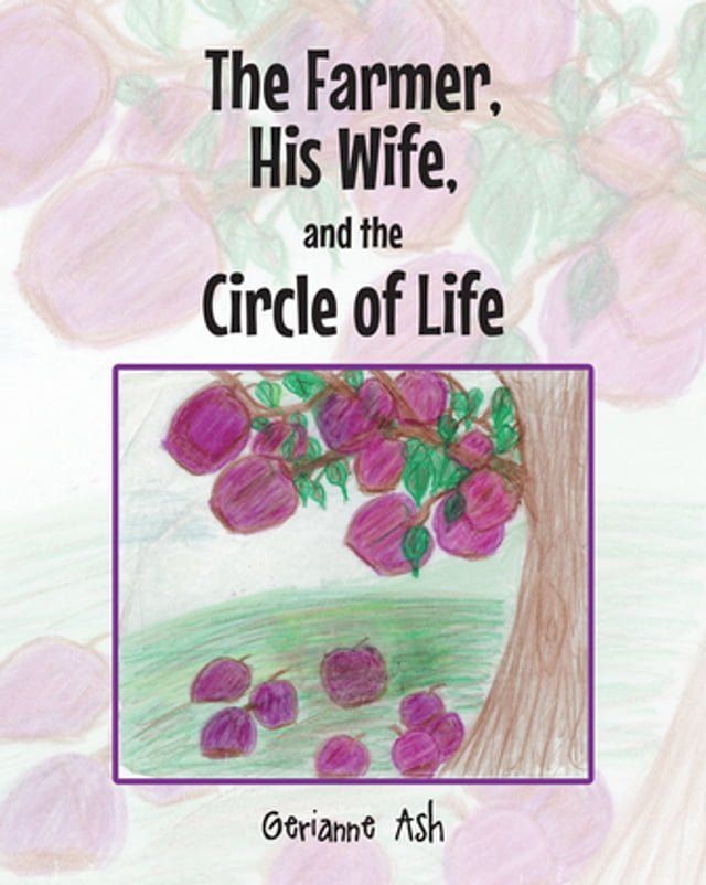  The Farmer, His Wife, and the Circle of Life(Kobo/電子書)