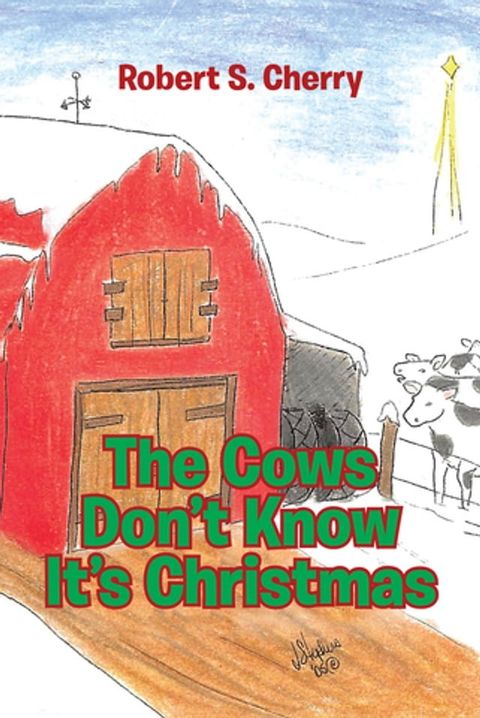 The Cows Don't Know It's Christmas(Kobo/電子書)