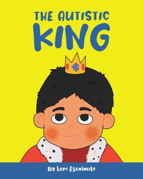 The Autistic King(Kobo/電子書)