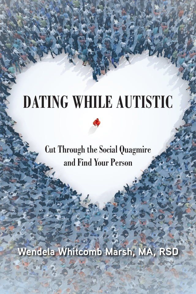  Dating While Autistic(Kobo/電子書)