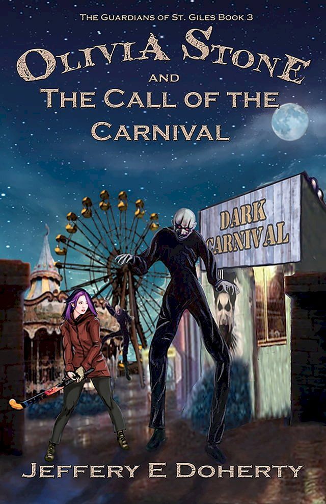  Olivia Stone and the Call of the Carnival(Kobo/電子書)