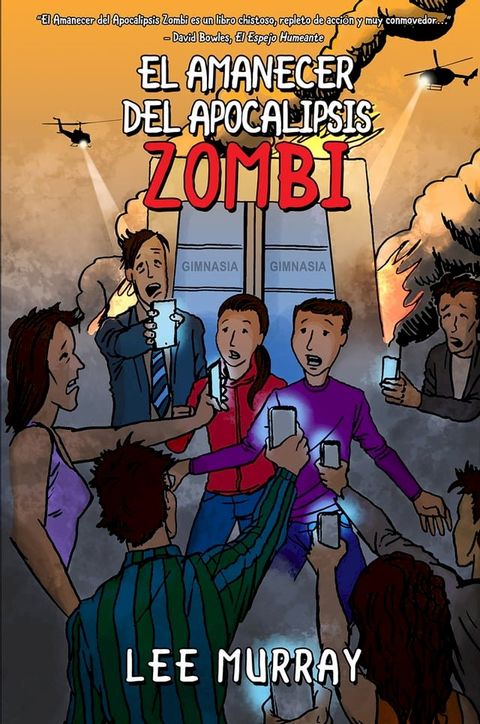 El Amanecer del Apocalipsis Zombi(Kobo/電子書)