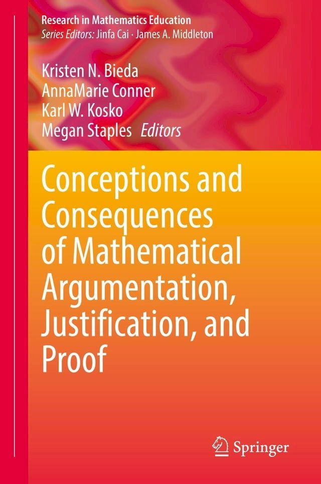  Conceptions and Consequences of Mathematical Argumentation, Justification, and Proof(Kobo/電子書)