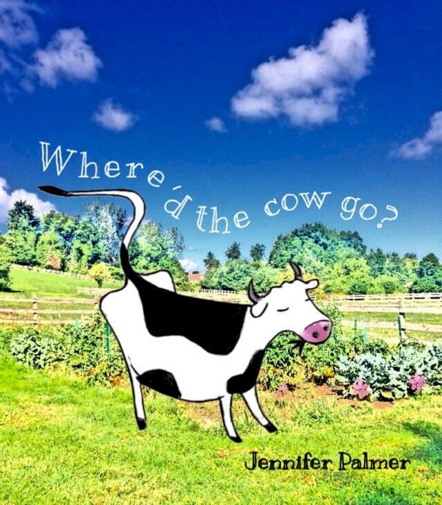  Where'd The Cow Go?(Kobo/電子書)