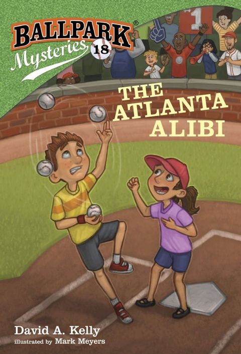 Ballpark Mysteries #18: The Atlanta Alibi(Kobo/電子書)