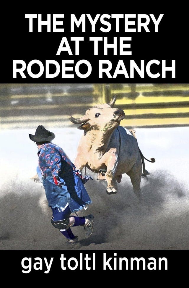  The Mystery at the Rodeo Ranch(Kobo/電子書)