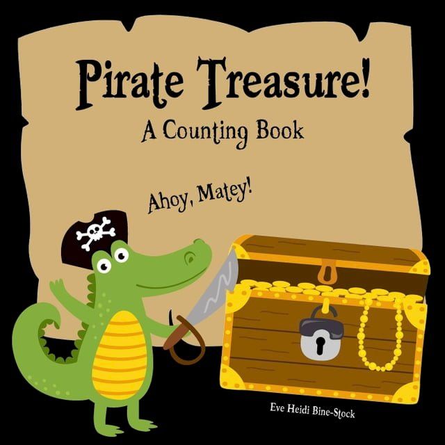  Pirate Treasure!: A Counting Book(Kobo/電子書)