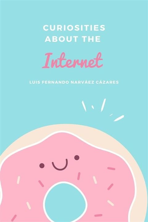 Curiosities about the Internet(Kobo/電子書)