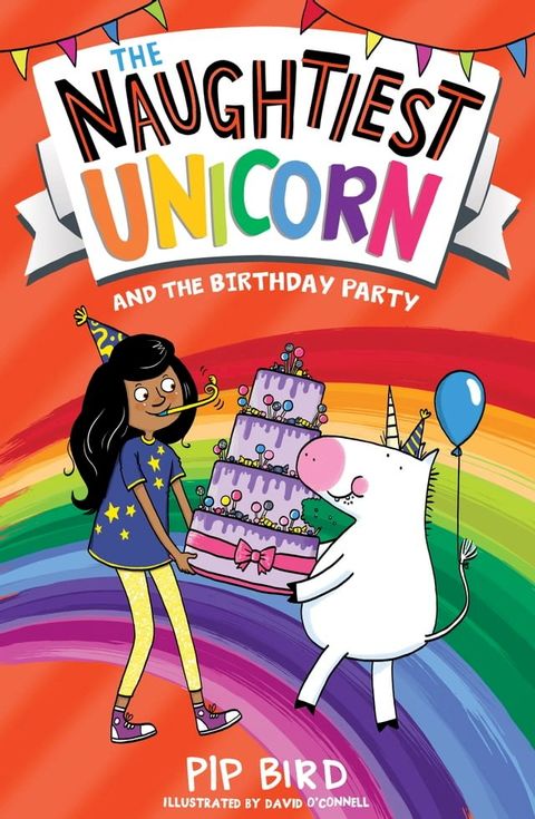 The Naughtiest Unicorn and the Birthday Party (The Naughtiest Unicorn series)(Kobo/電子書)