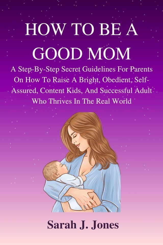  HOW TO BE A GOOD MOM(Kobo/電子書)