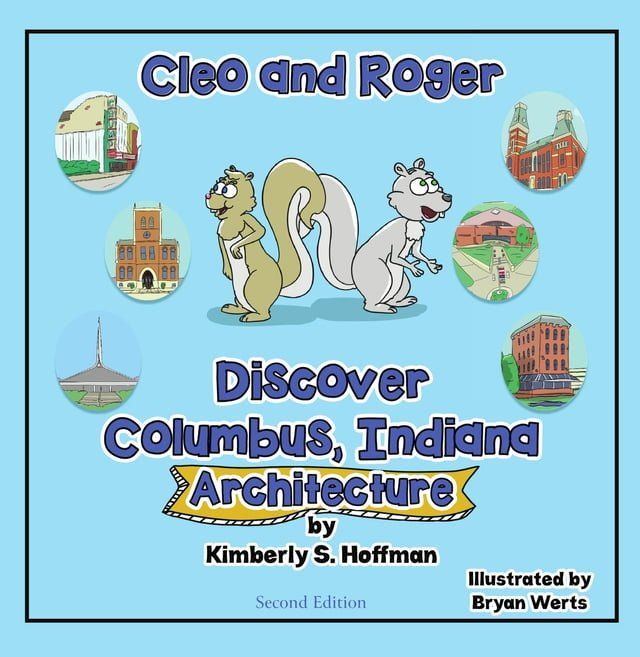  Cleo and Roger Discover Columbus, Indiana - Architecture(Kobo/電子書)