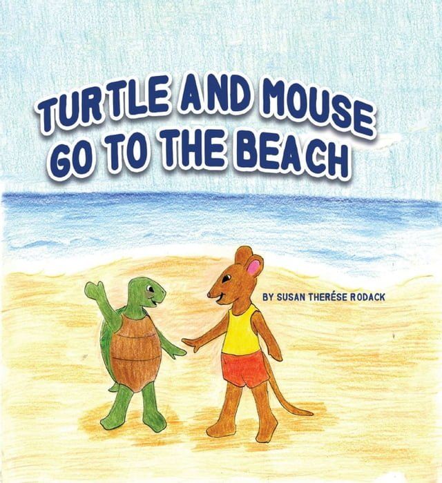  Turtle and Mouse Go to the Beach(Kobo/電子書)