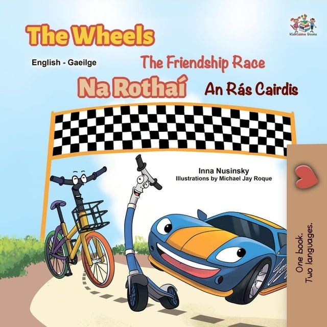  The Wheels Na Rothaí The Friendship Race An Rás Cairdis(Kobo/電子書)