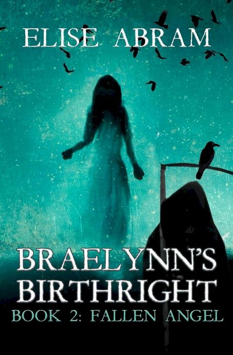 Braelynn's Birthright--Book 2: Fallen Angel(Kobo/電子書)