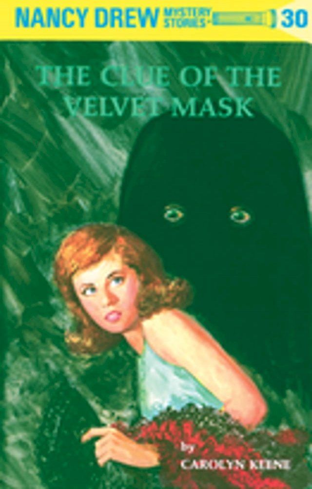  Nancy Drew 30: The Clue of the Velvet Mask(Kobo/電子書)