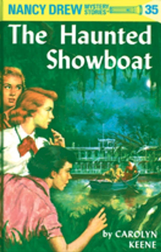  Nancy Drew 35: The Haunted Showboat(Kobo/電子書)