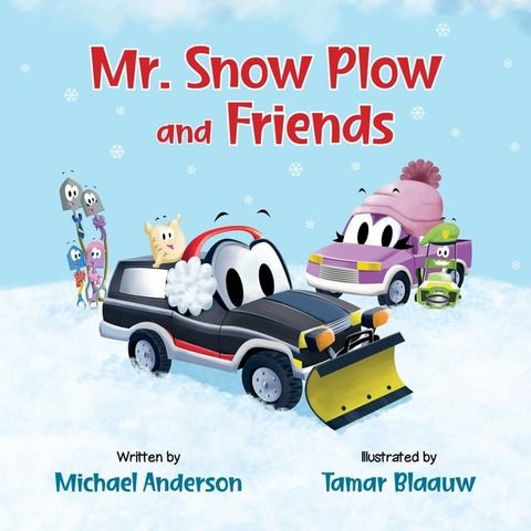 Mr. Snow Plow and Friends(Kobo/電子書)