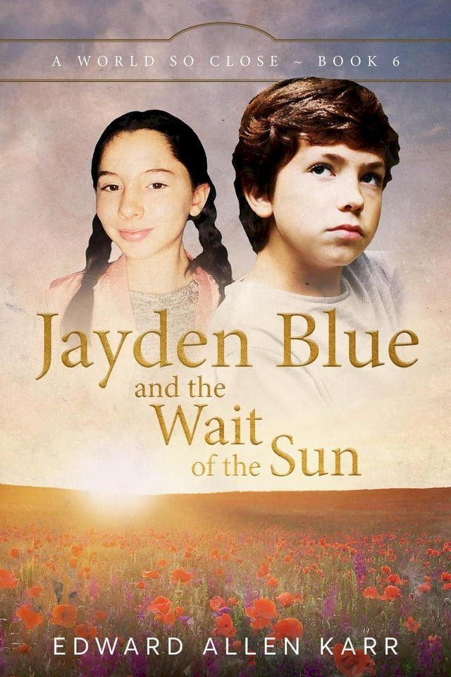  Jayden Blue and The Wait of the Sun(Kobo/電子書)