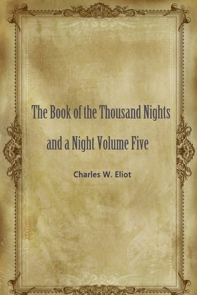  The Book Of The Thousand Nights And A Night Volume Five(Kobo/電子書)