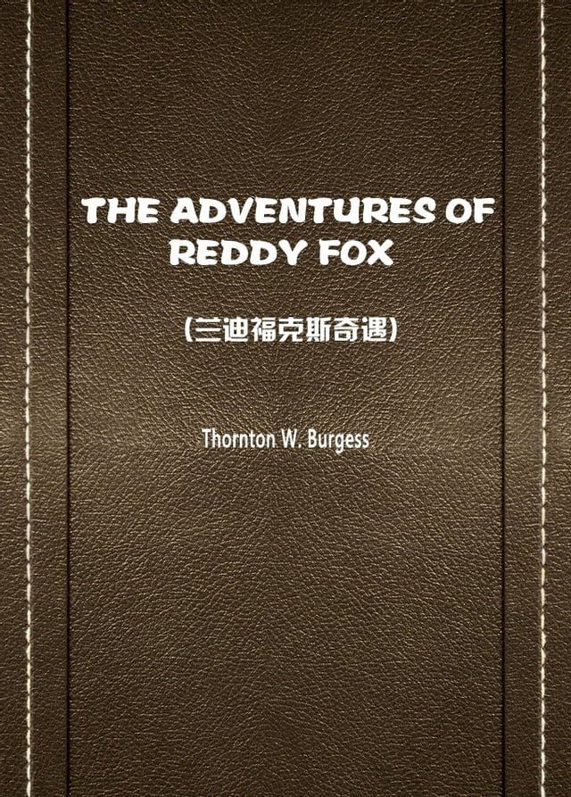  THE ADVENTURES OF REDDY FOX(兰迪福克斯奇遇)(Kobo/電子書)