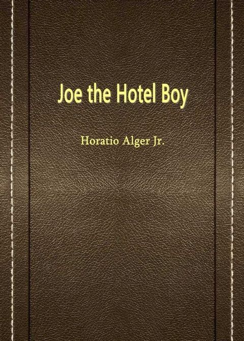 Joe The Hotel Boy(Kobo/電子書)