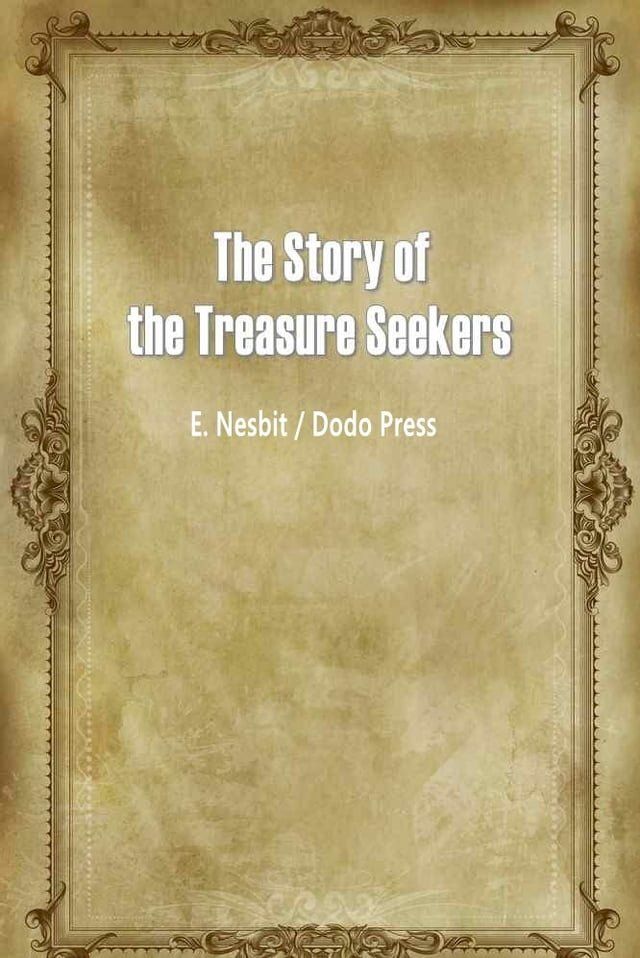  The Story Of The Treasure Seekers(Kobo/電子書)