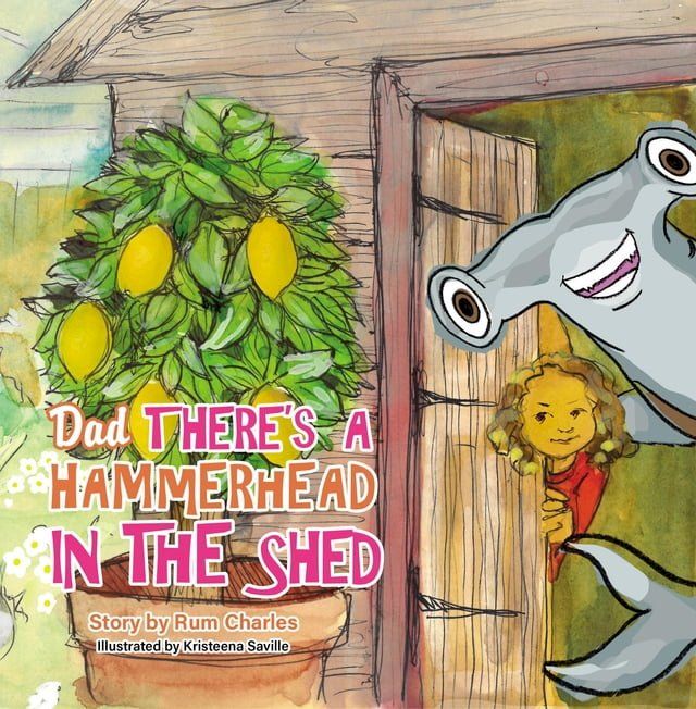  Dad There's a Hammerhead in The Shed(Kobo/電子書)