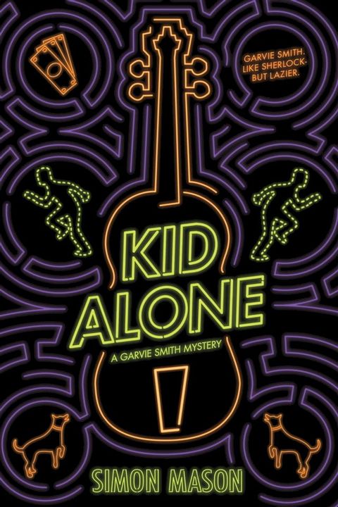 Kid Alone: A Garvie Smith Mystery(Kobo/電子書)