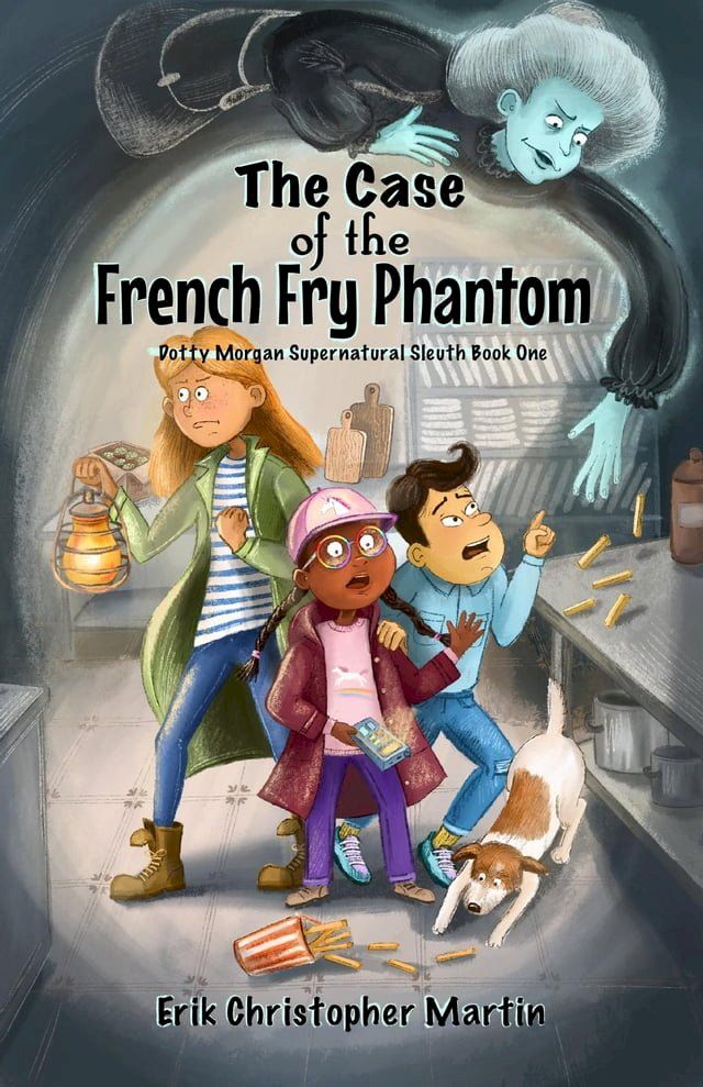  The Case of the French Fry Phantom(Kobo/電子書)