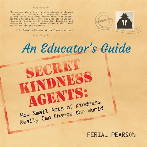 Secret Kindness Agents: An Educator's Guide(Kobo/電子書)