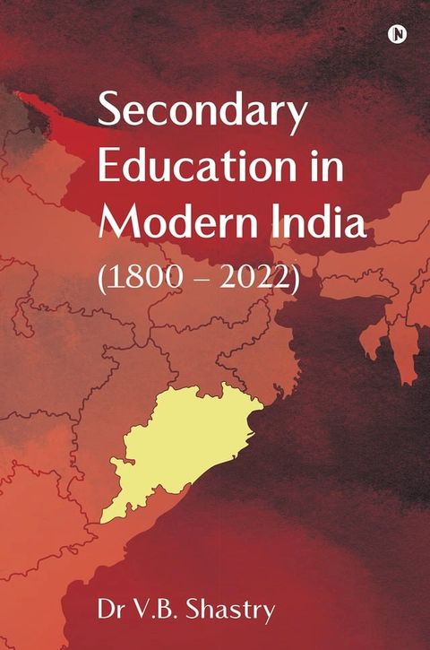 Secondary Education in Modern India (1800 2022)(Kobo/電子書)