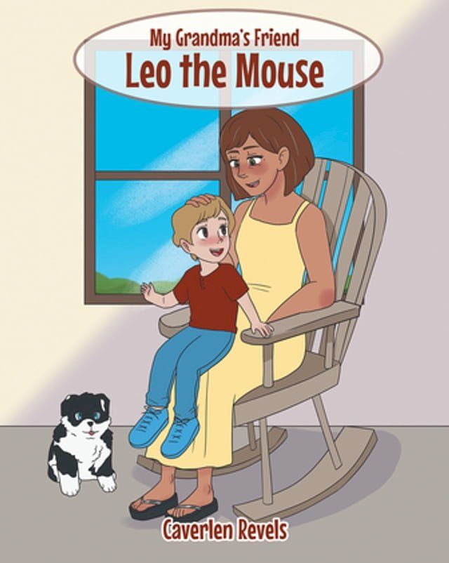  My Grandma's Friend Leo the Mouse(Kobo/電子書)