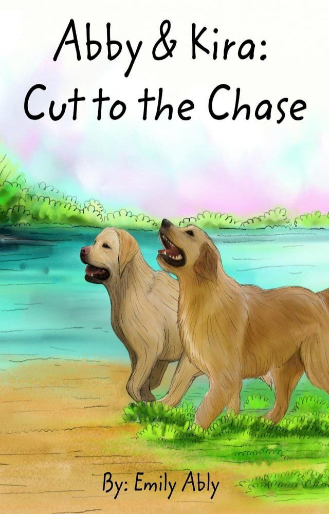  Abby & Kira: Cut to the Chase(Kobo/電子書)