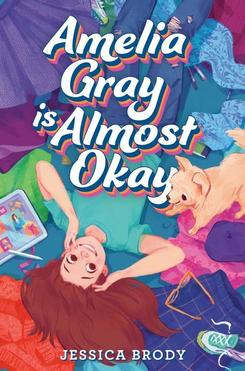 Amelia Gray Is Almost Okay(Kobo/電子書)