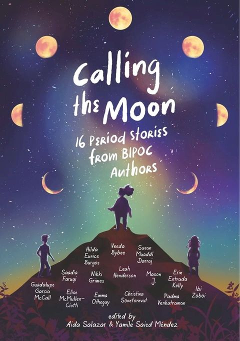 Calling the Moon: 16 Period Stories from BIPOC Authors(Kobo/電子書)