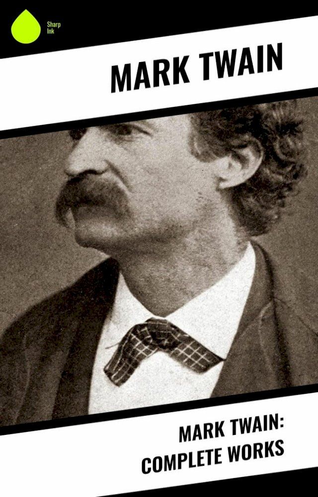  Mark Twain: Complete Works(Kobo/電子書)