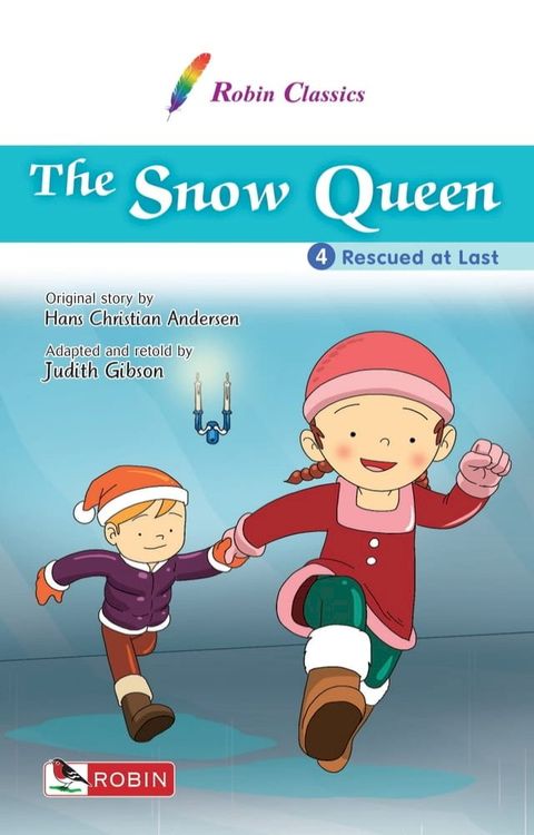 The Snow Queen 4. Rescued at Last(Kobo/電子書)