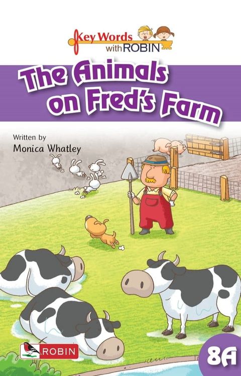 Key Words with Robin 8A: The Animals on Fred's Farm(Kobo/電子書)