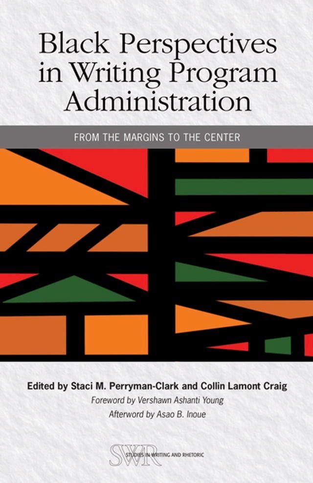  Black Perspectives in Writing Program Administration(Kobo/電子書)