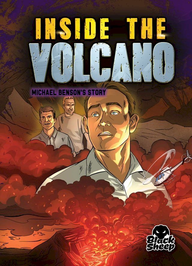  Inside the Volcano: Michael Benson's Story(Kobo/電子書)