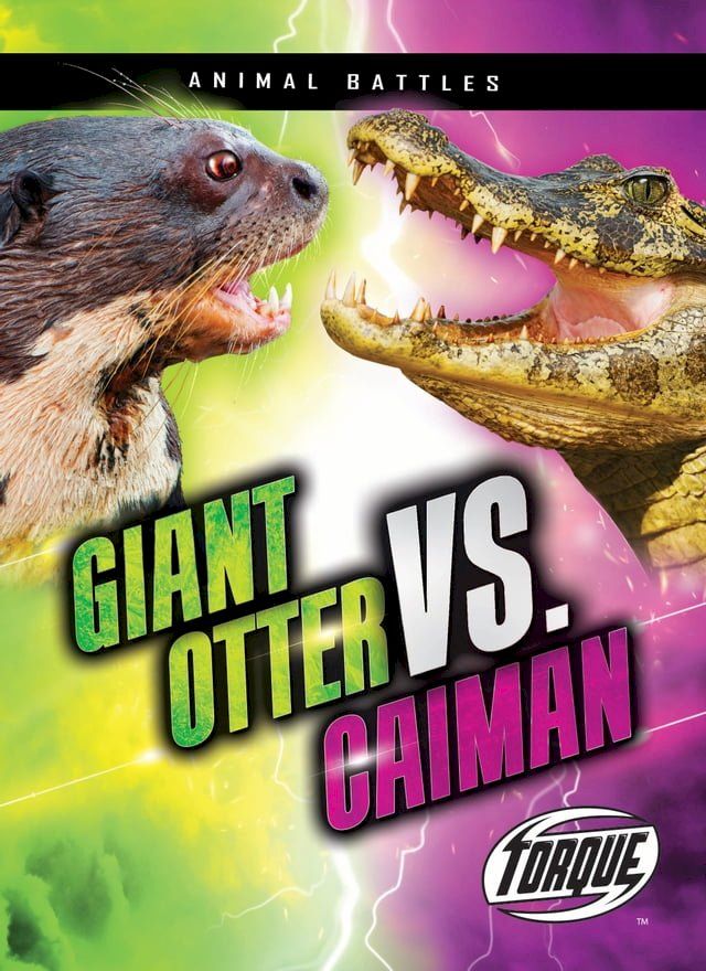  Giant Otter vs. Caiman(Kobo/電子書)