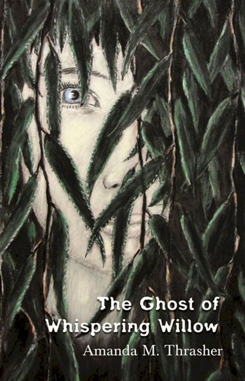 The Ghost of Whispering Willow(Kobo/電子書)