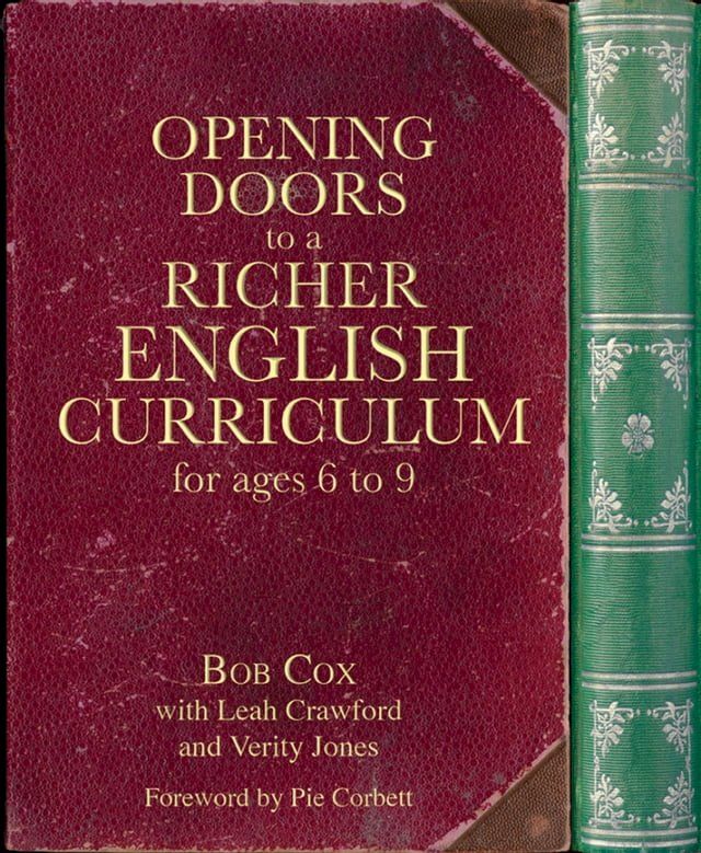  Opening Doors to a Richer English Curriculum for Ages 6 to 9 (Opening Doors series)(Kobo/電子書)