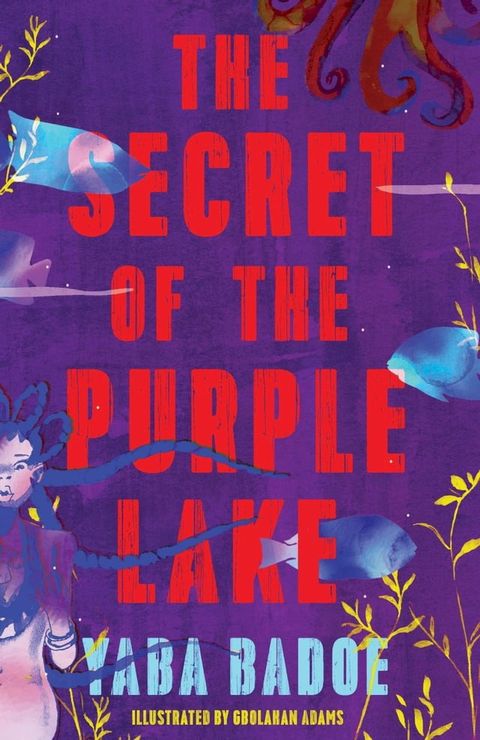 The Secret of the Purple Lake(Kobo/電子書)